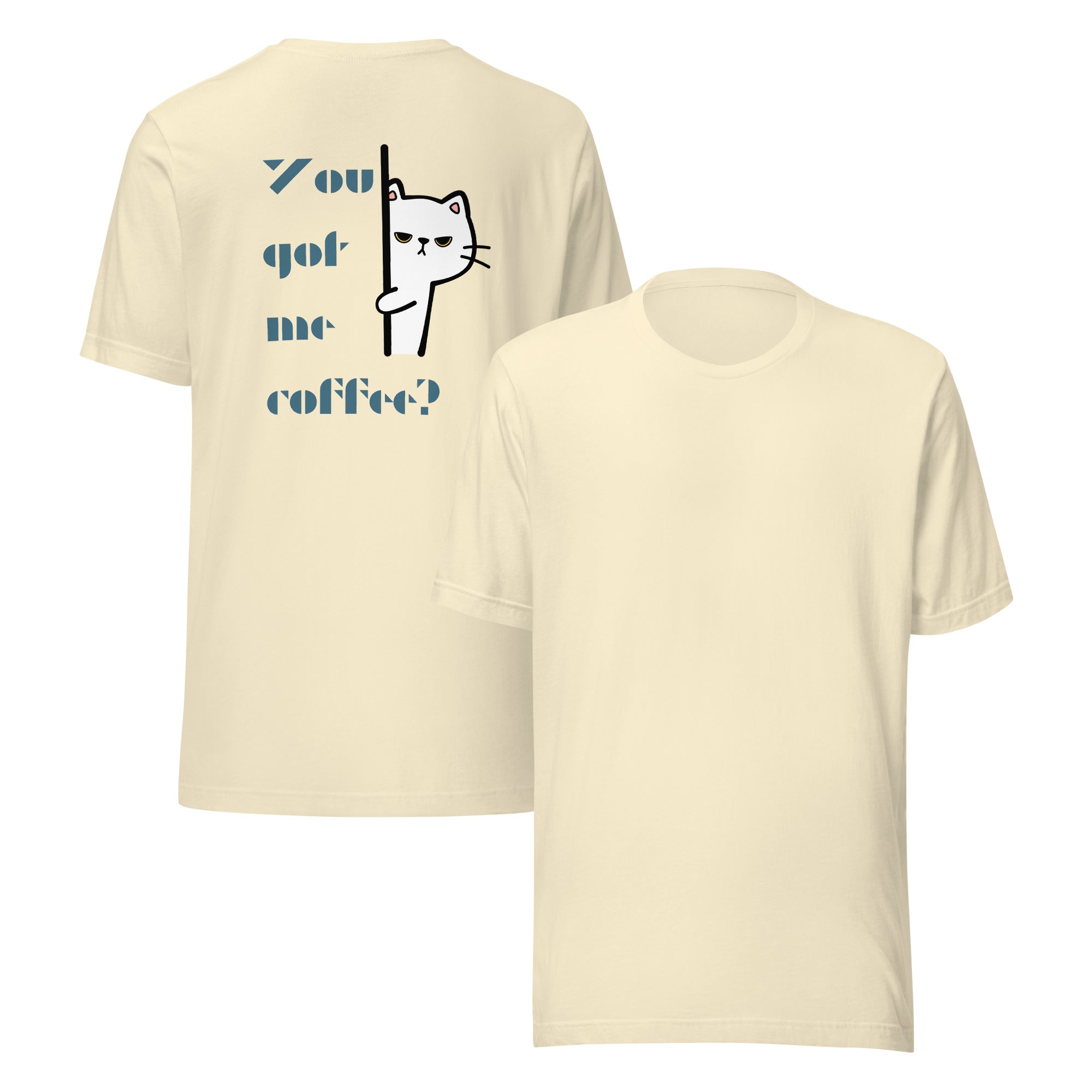 You Got Me Coffee Graphic Tee