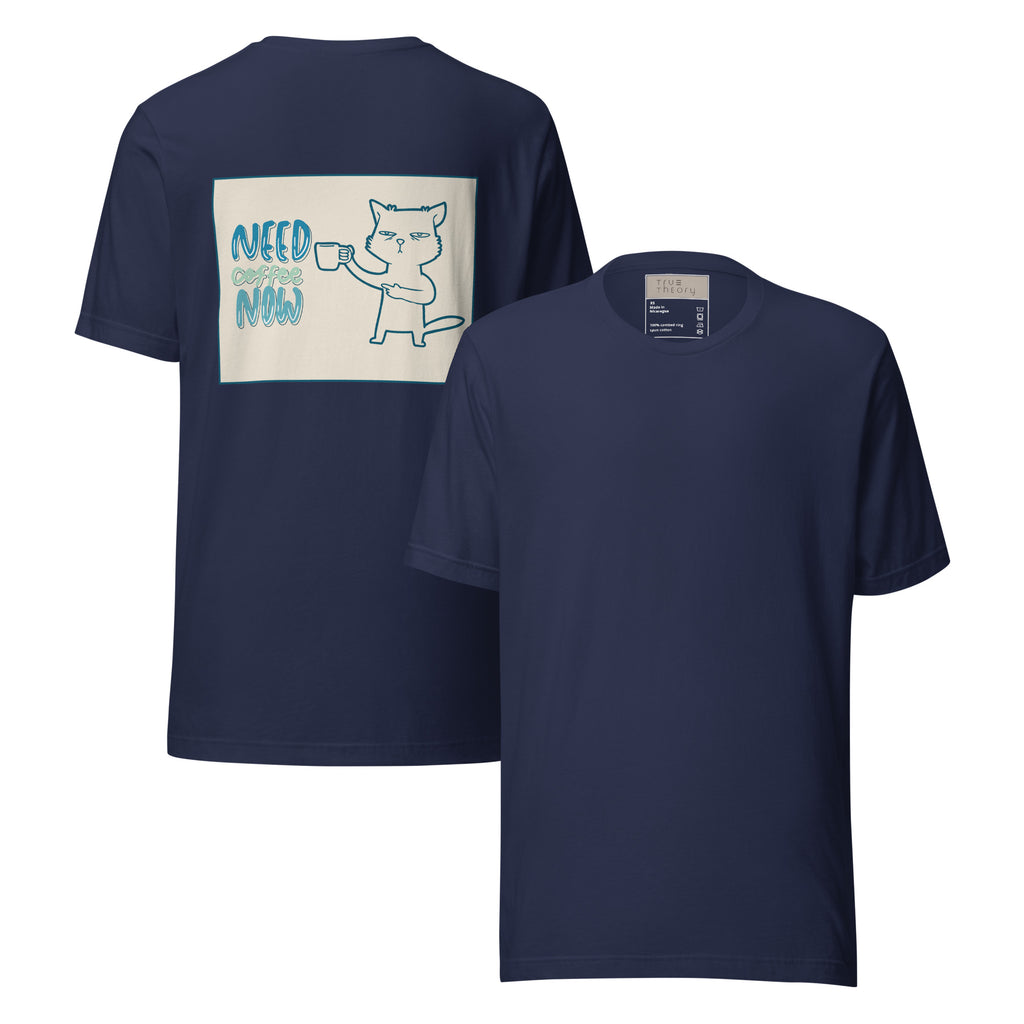 Need Coffee Now Graphic Tee