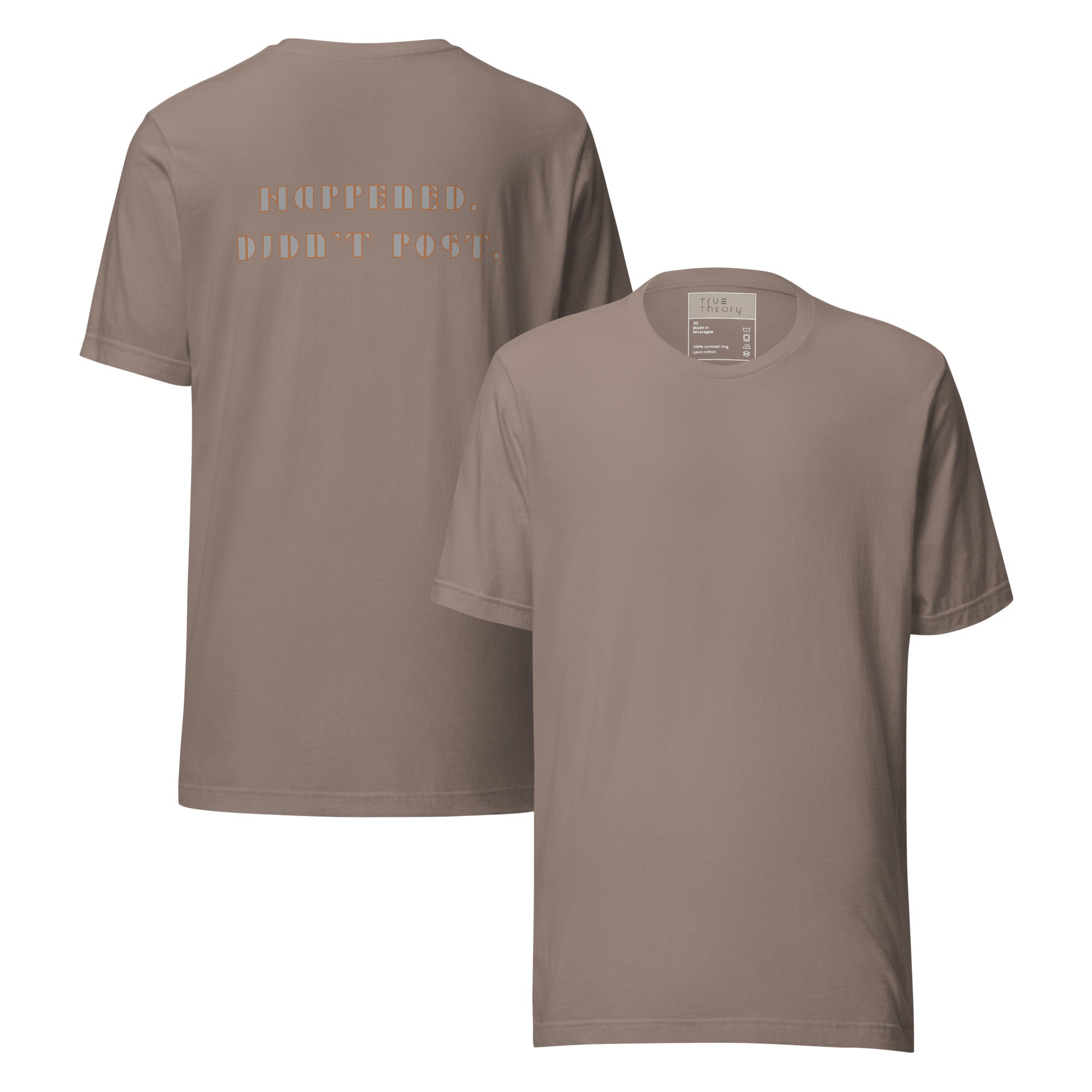 Happened Didn't Post Graphic Tee