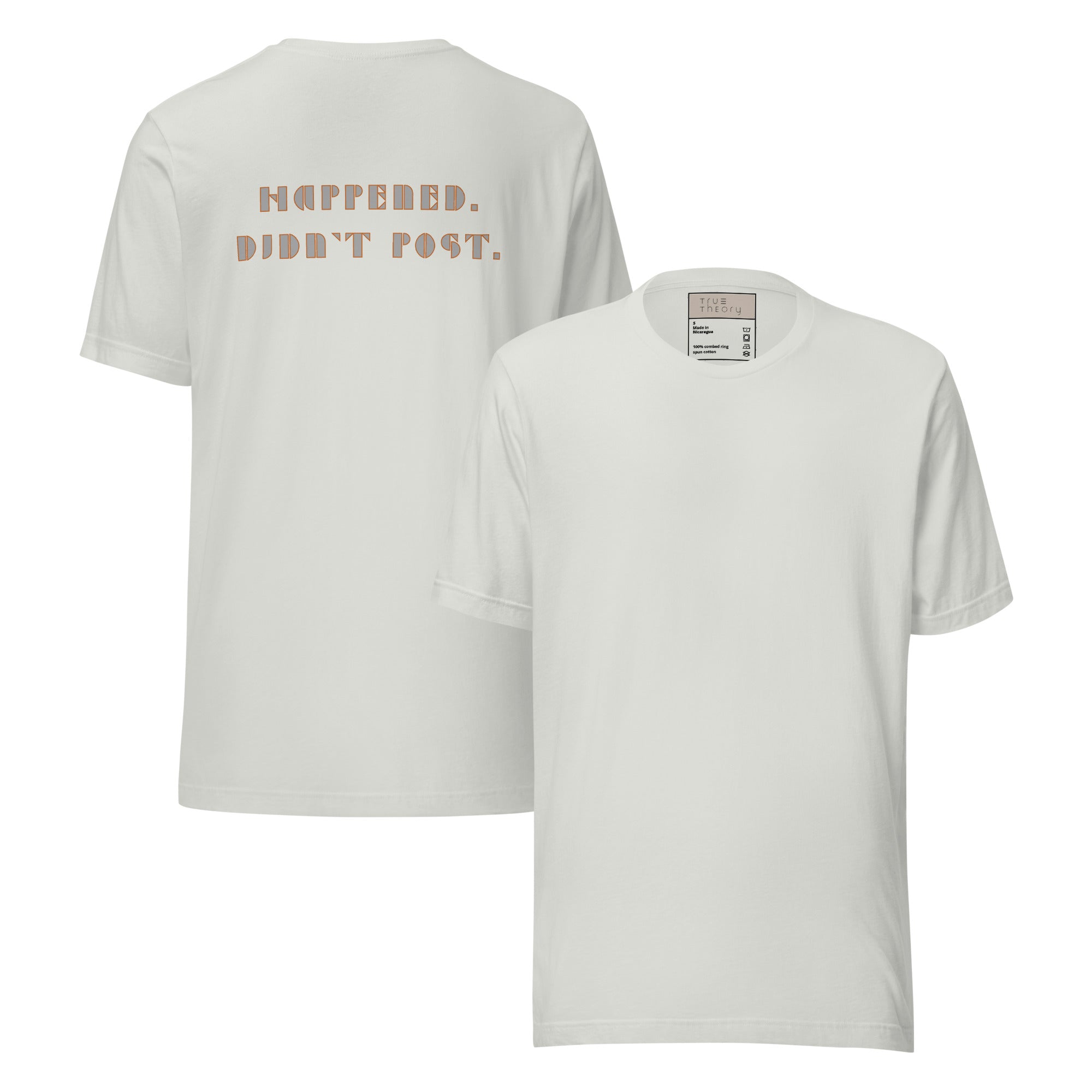 Happened Didn't Post Graphic Tee