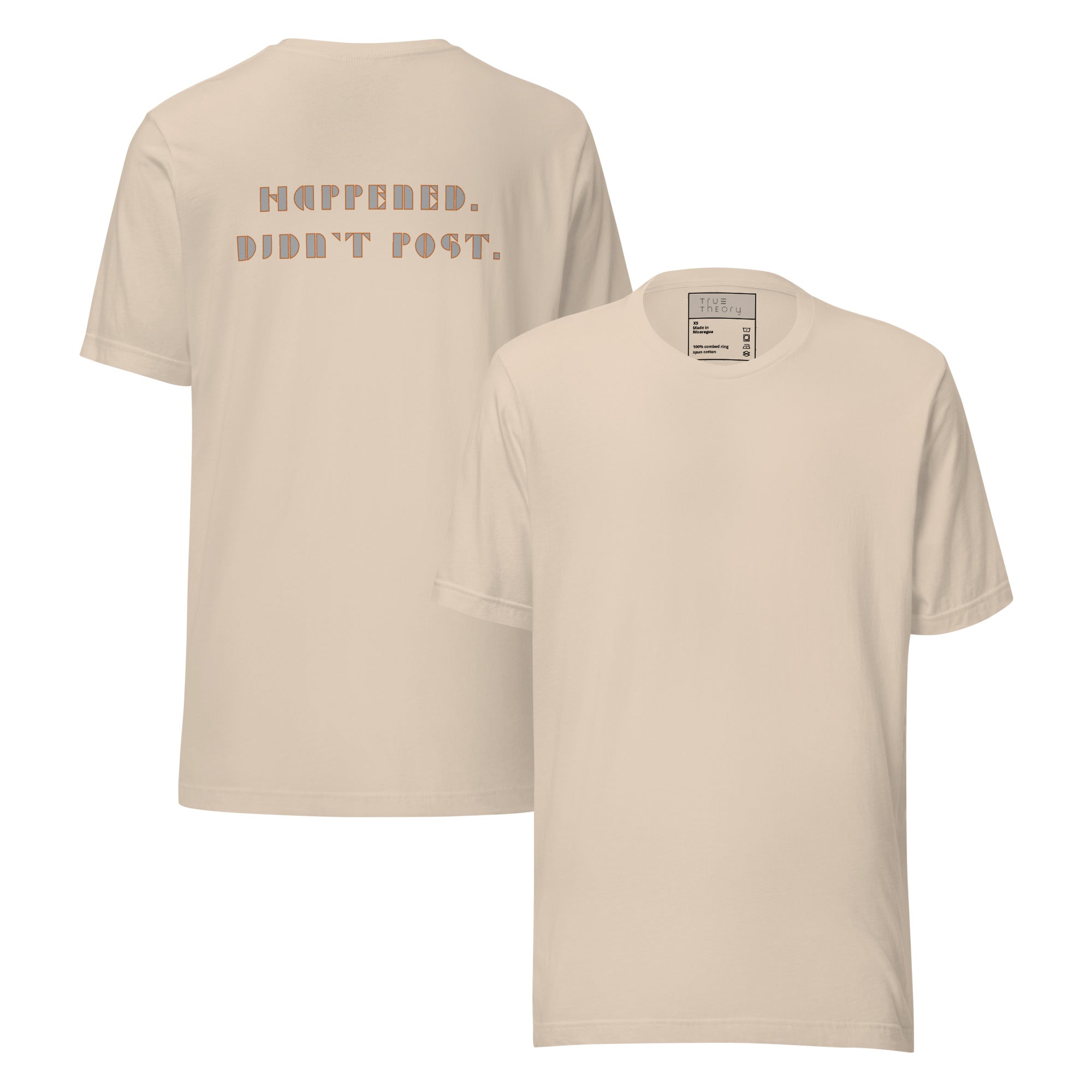 Happened Didn't Post Graphic Tee