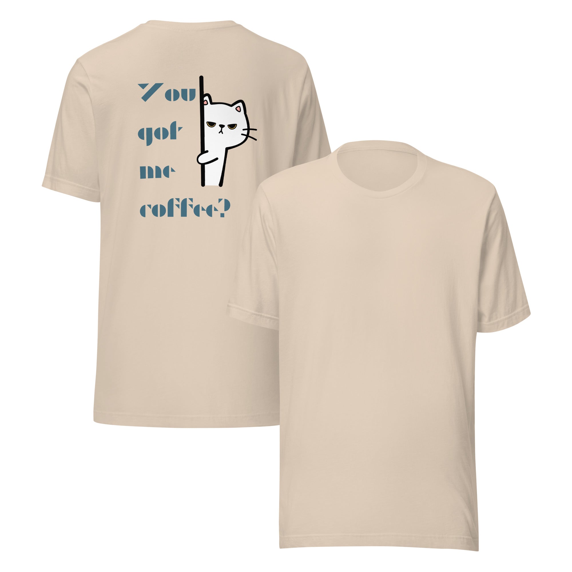 You Got Me Coffee Graphic Tee