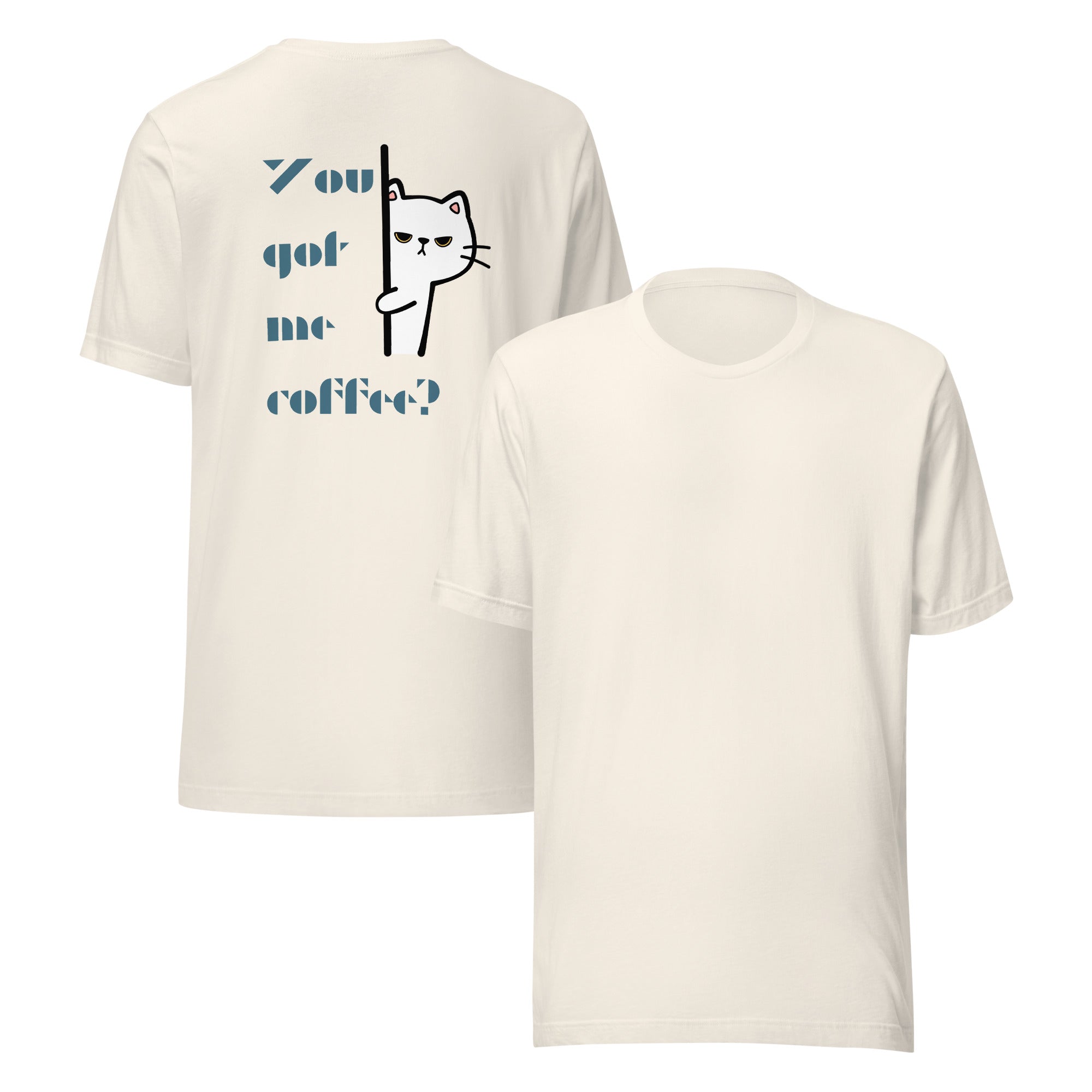 You Got Me Coffee Graphic Tee