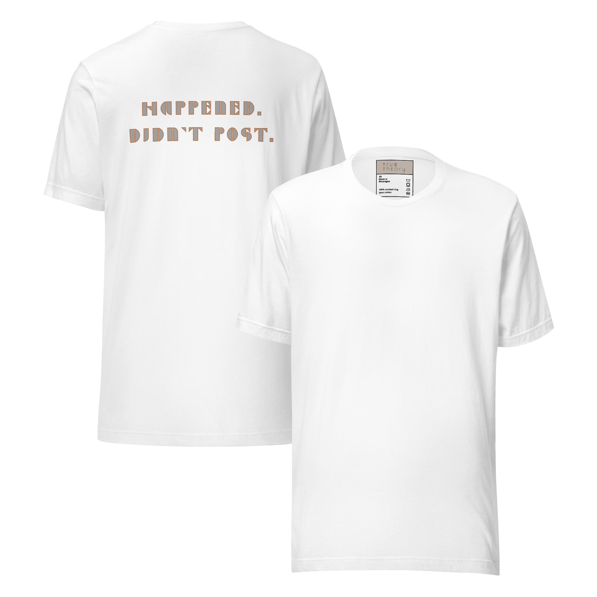 Happened Didn't Post Graphic Tee