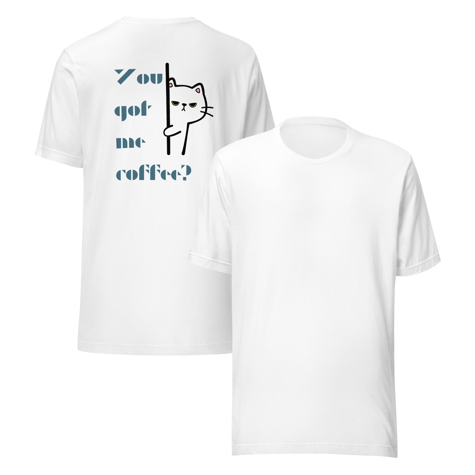 You Got Me Coffee Graphic Tee